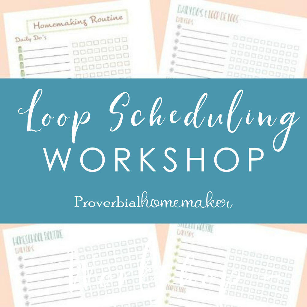 Loop Scheduling Workshop – Proverbial Homemaker
