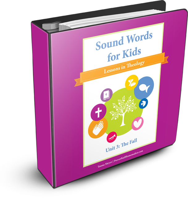 The Fall (Sound Words for Kids: Lessons in Theology, Unit 3)