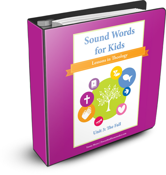The Fall (Sound Words for Kids: Lessons in Theology, Unit 3)